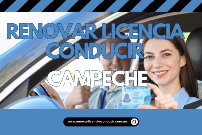 Renovar licencia de manejar en Campeche