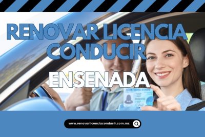 Renovar licencia de manejar en Ensenada