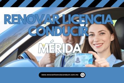 Renovar licencia de manejar en Mérida
