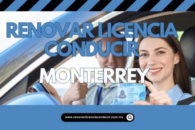 Renovar licencia de manejar en Monterrey