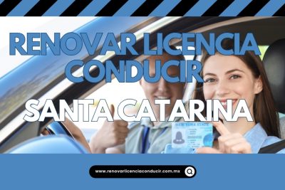 Renovar licencia de manejar en Santa Catarina