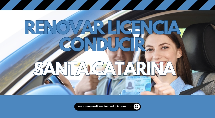 Renovar licencia de manejar en Santa Catarina