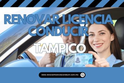 Renovar licencia de manejar en Tampico