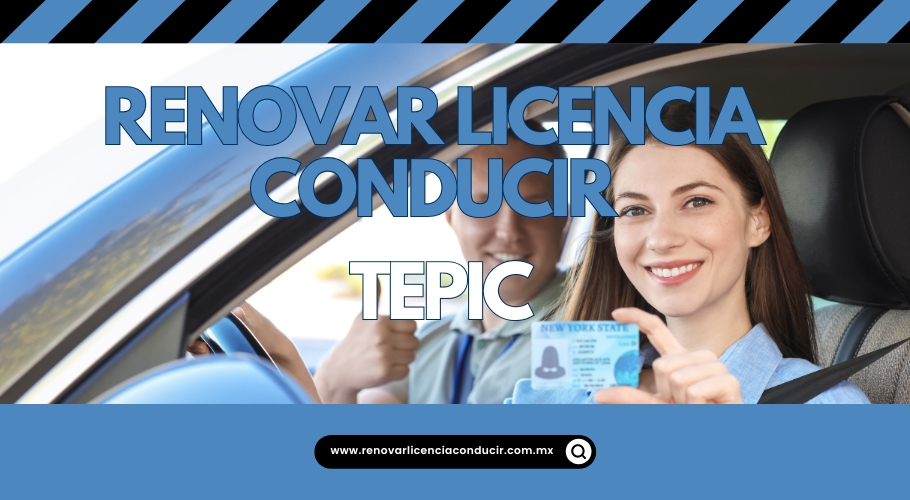 Renovar licencia de manejar en Tepic
