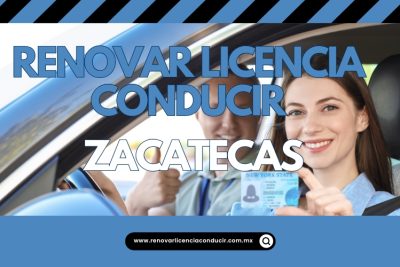 Renovar licencia de manejar en Zacatecas